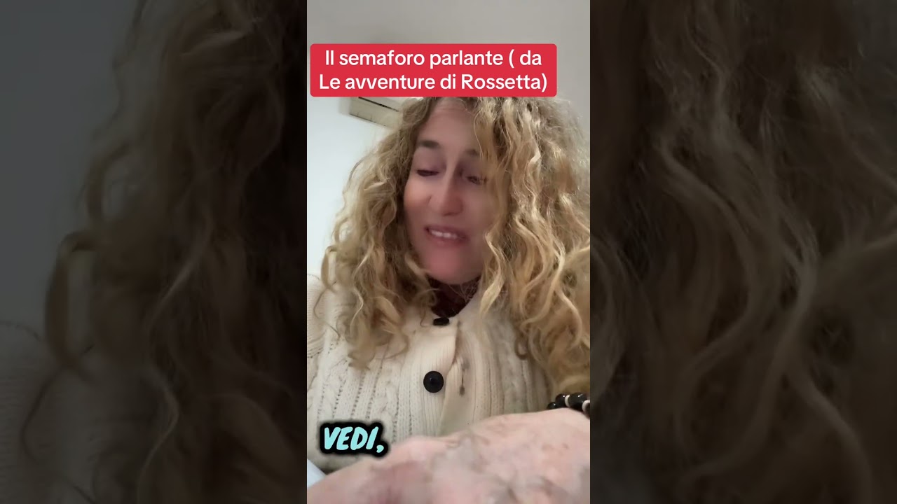 Favola: Il semaforo parlante( tratto da Le avventure di Rossetta, di Flaminia Parnasi)
