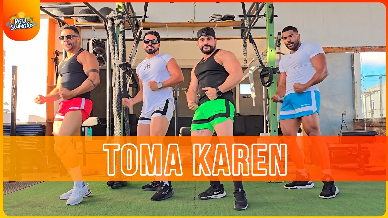 Toma Karen - Lipera no Beat, MC Fabinho da Osk, DJ Alves no Beat - Coreografia | Meu Swingão