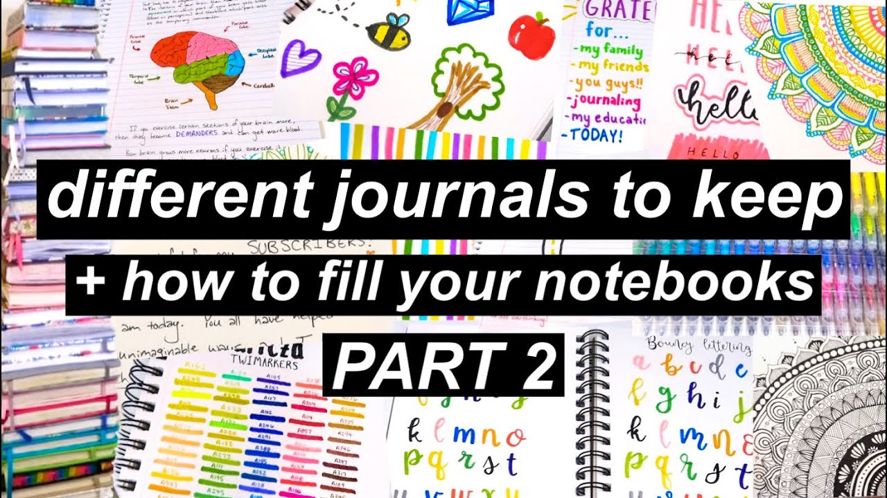 Different Journals To Keep + How To Fill Your Notebooks | PART 2