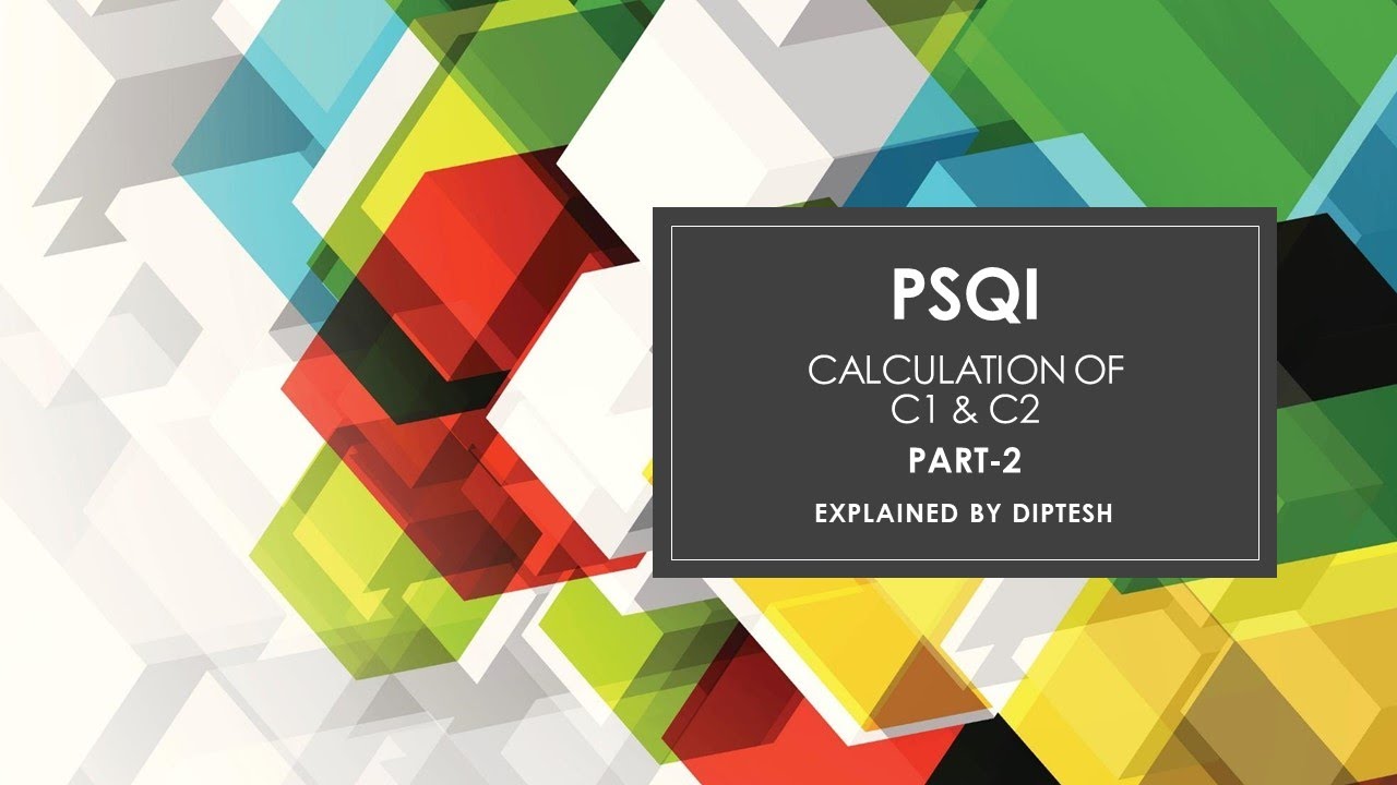 How to score PSQI using Excel | Part-2 | Calculation of C1 & C2 | Research | SVYASA, BANGALORE