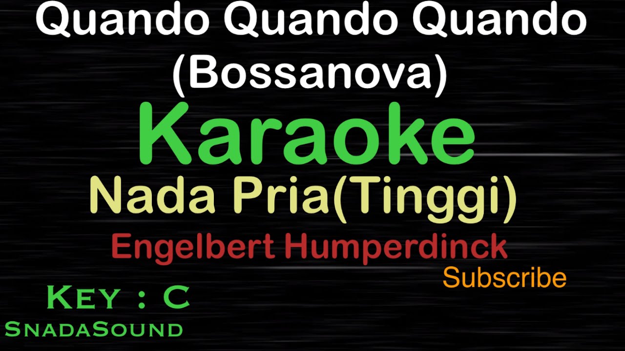 Quando Quando (Bossanova)-Engelbert Humperdinck|KARAOKE NADA PRIA​⁠-Male-Cowok-Laki-laki@ucokku