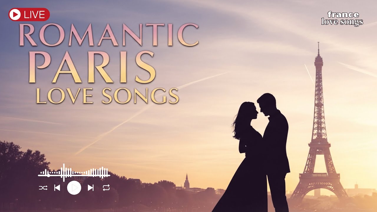 Romantic Paris Love Songs 💕 Soft & Timeless French Chanson