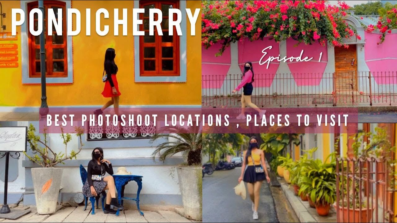 PONDICHERRY Travel Guide | Best photoshoot location 🌼 | Ep - 1 in tamil