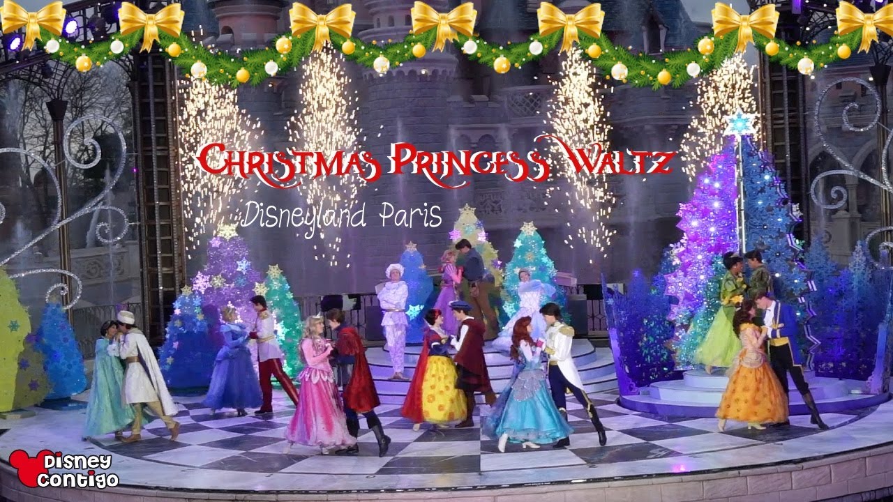 Vals de las Princesas Navideño - Christmas Princess Waltz Disneyland Paris | Disney Contigo