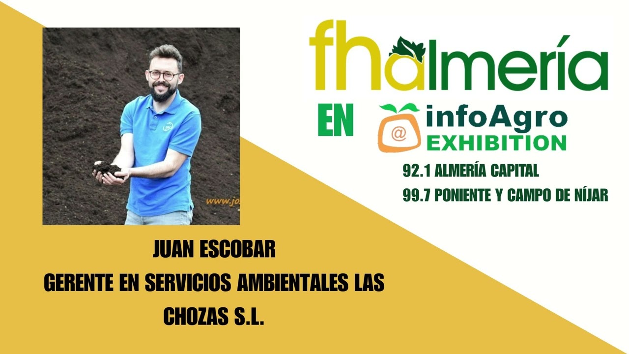 Entrevista con JUAN ESCOBAR de SERVICIOS AMBIENTALES LAS CHOZAS (SACh) - Infoagro Exhibition 2025