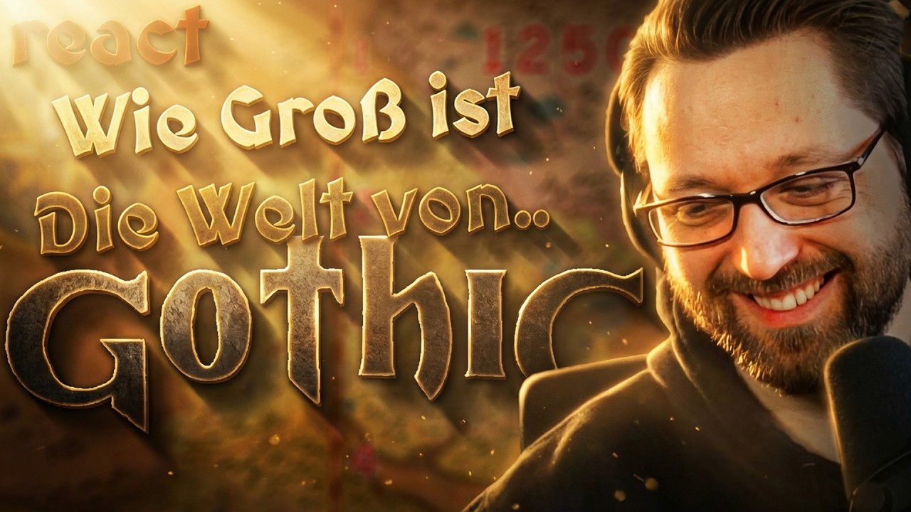 So groß ist die Welt von Gothic!? | Gothic Community React