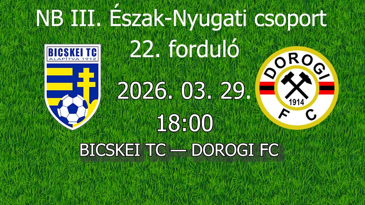 BICSKEI TC &mdash; DOROGI FC