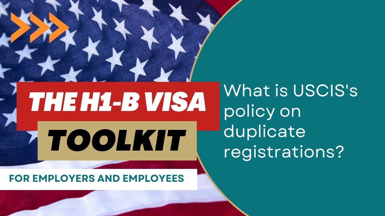 What is USCIS policy on Duplicate H1-B registration?