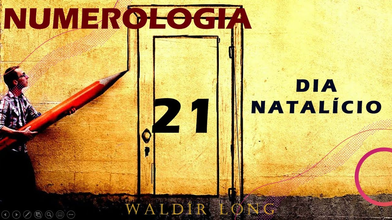 Nascidos Dia 21 - DIA DO IDEALISMO | Prof. Waldír Long | Numerologia Cabalística | #028