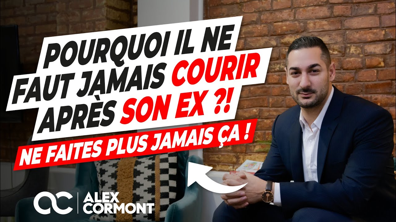 Pourquoi il ne faut jamais courir après son ex ?