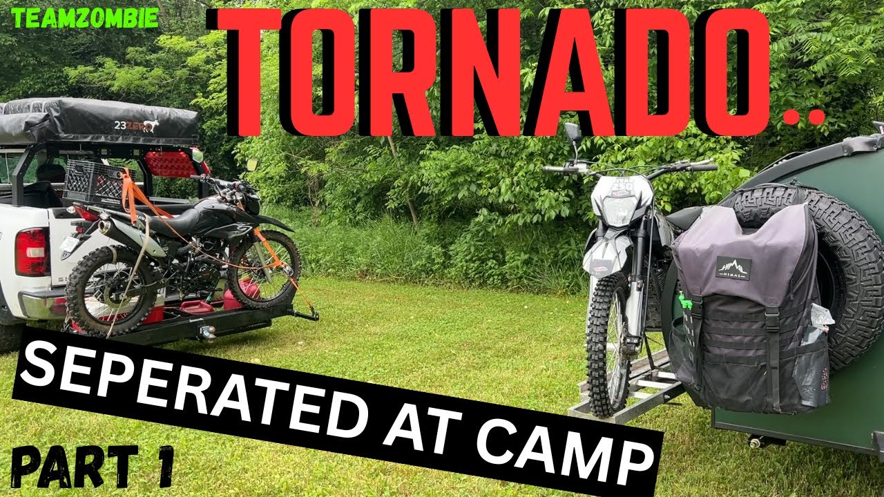 Tornado separated us on dirt bike enduro camping trip