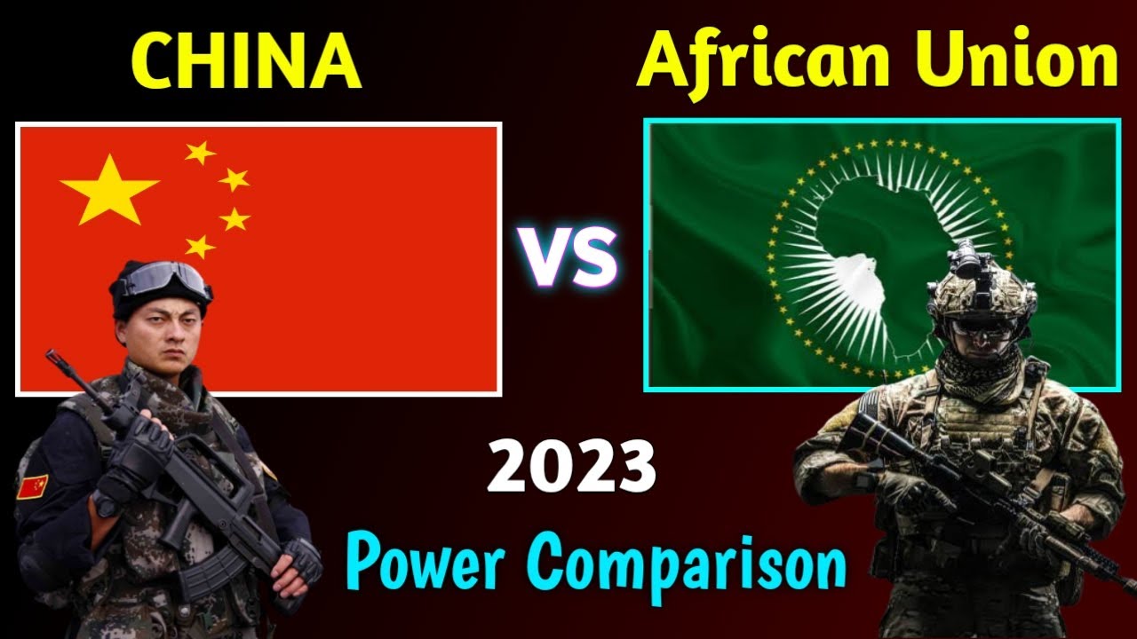 China vs African Union Military Power Comparison 2023 | African Union vs China Military Comparison