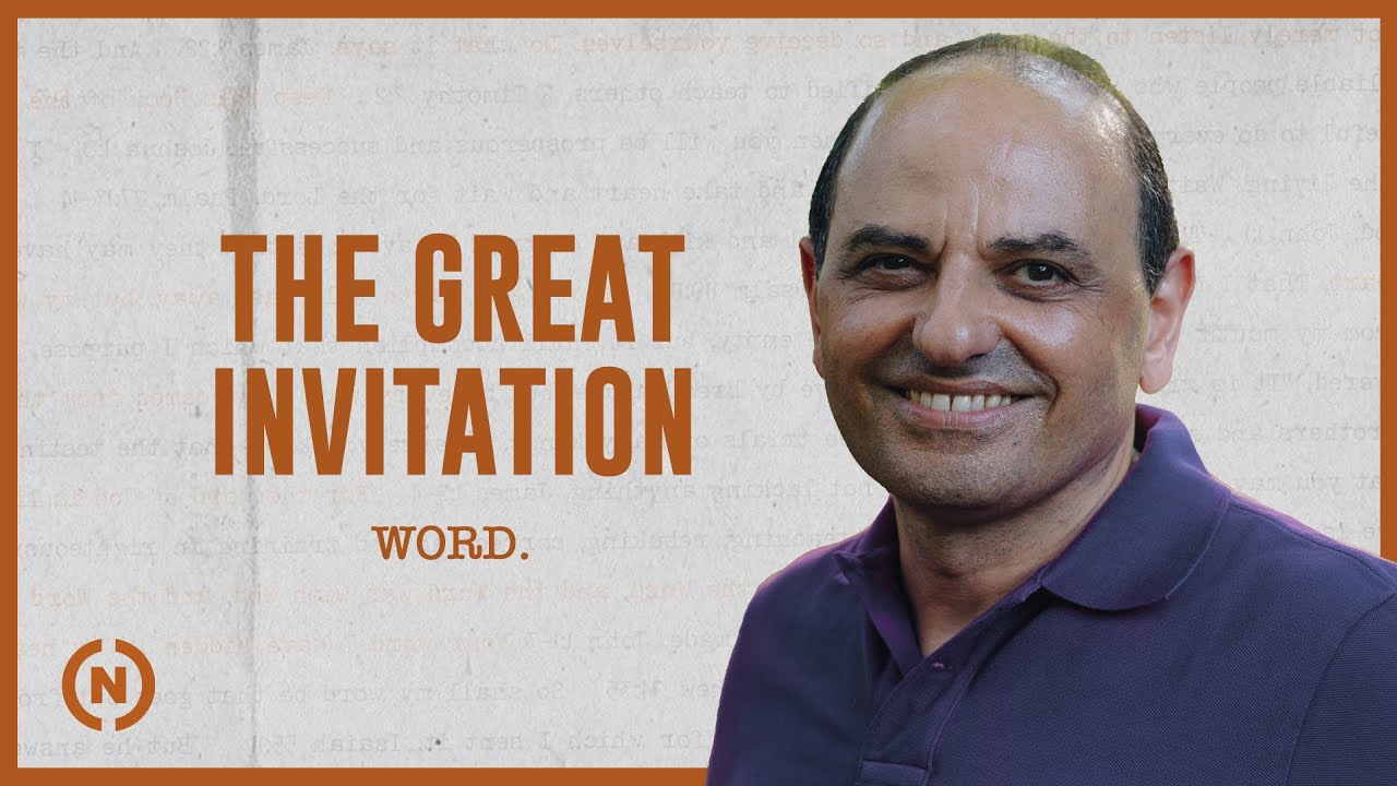Word: The Great Invitation - Canon J. John