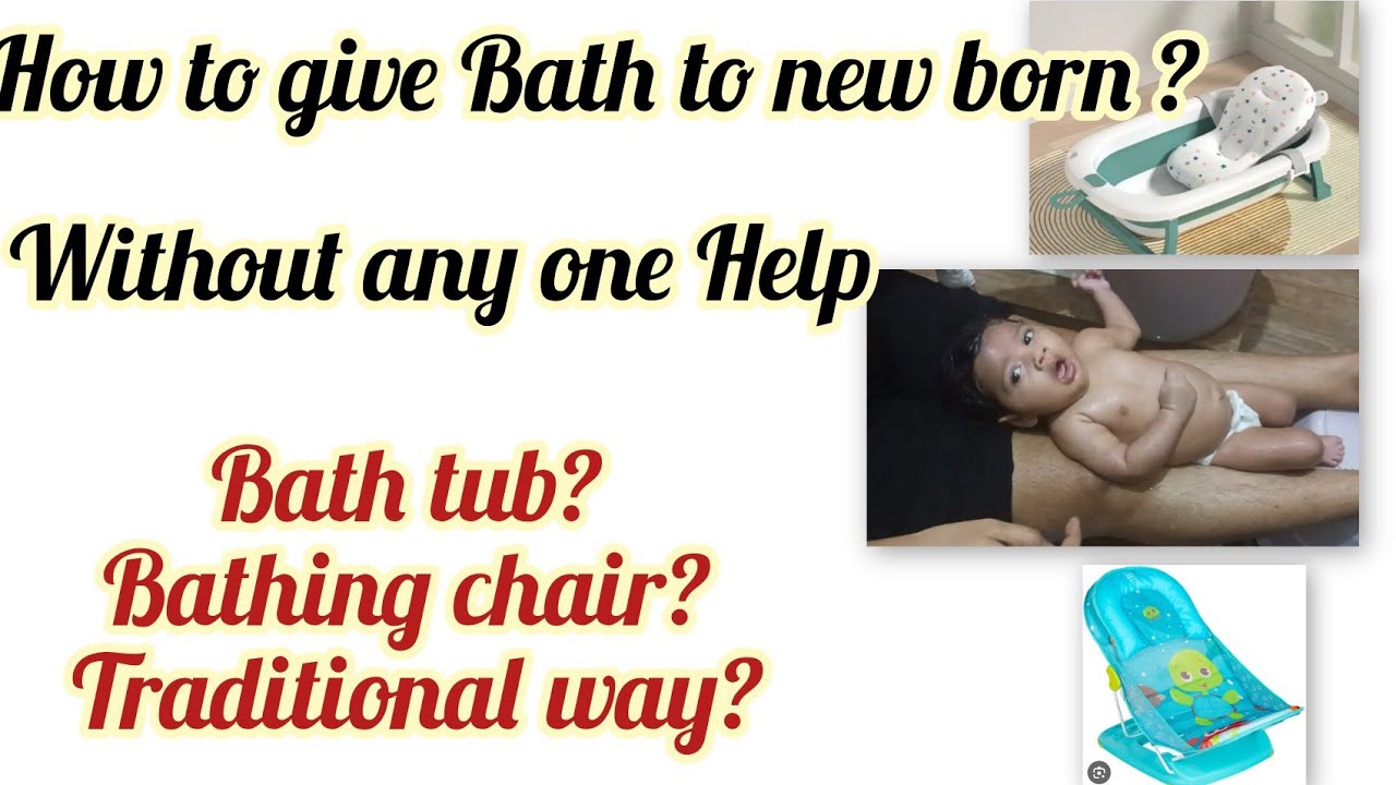 Newborn Bath: Traditional Indian Way vs. Bath Chair & Bathtub [Comparison]
