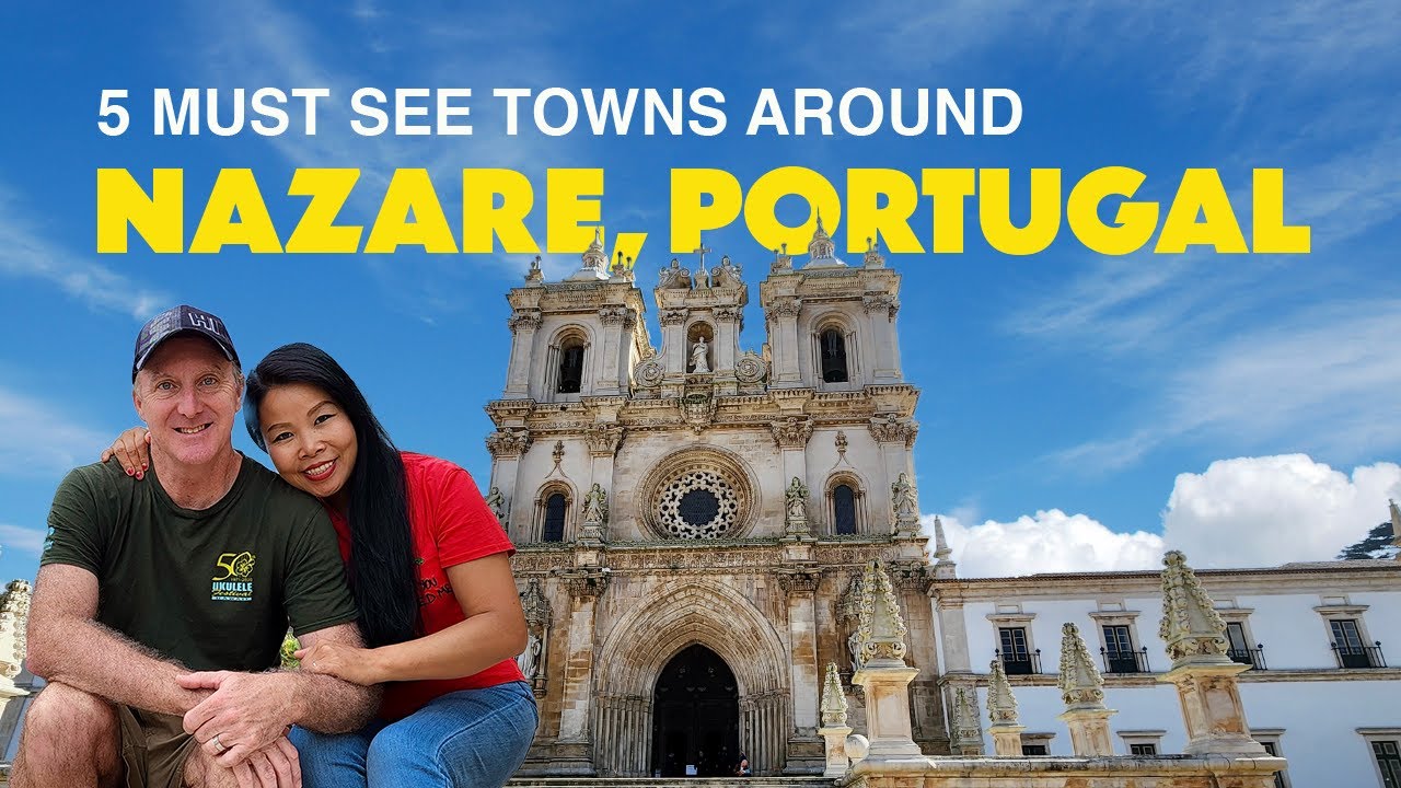 5 MUST-SEE TOWNS AROUND NAZARE, PORTUGAL