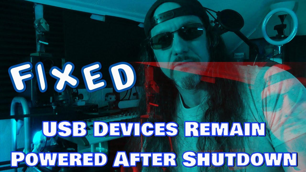 FIXED: USB Devices Remain on After Shutdown