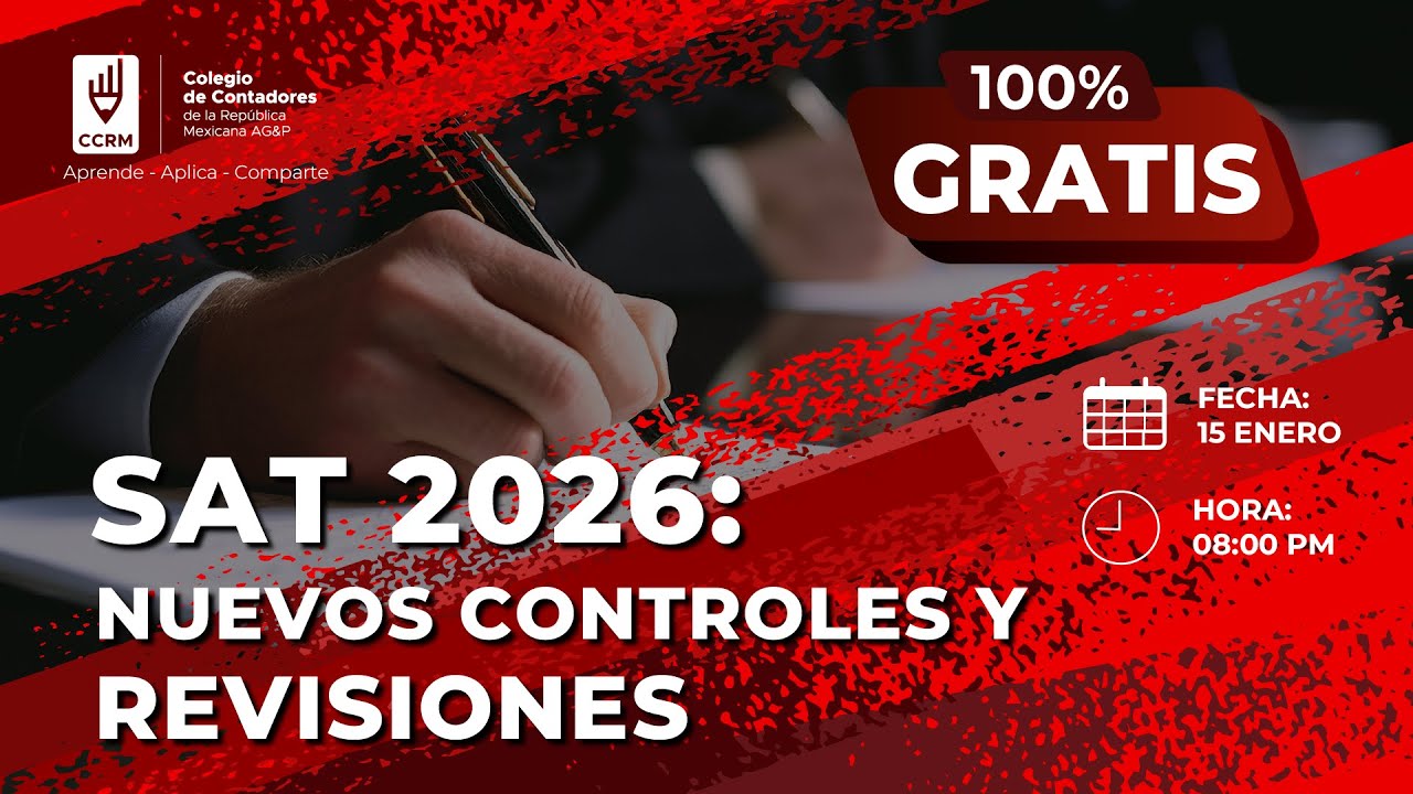 SAT 2026: NUEVOS CONTROLES Y REVISIONES