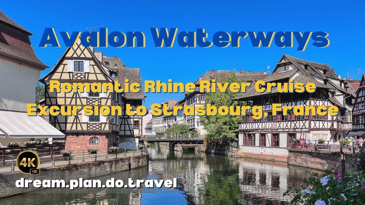 Avalon Waterways Rhine River Cruise - Excursion to Strasbourg, France