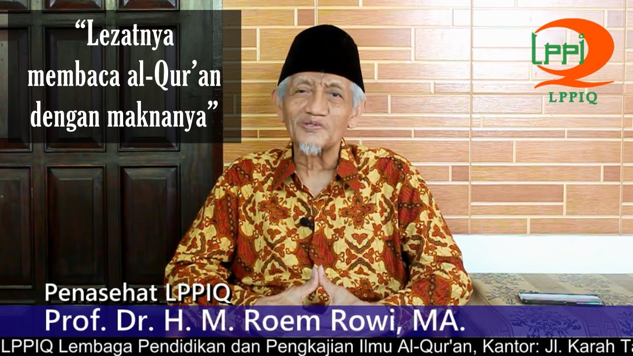 TBQ : Lezatnya membaca al-Qur'an dengan maknanya (Prof. Dr. H. M. Roem Rowi, MA.)