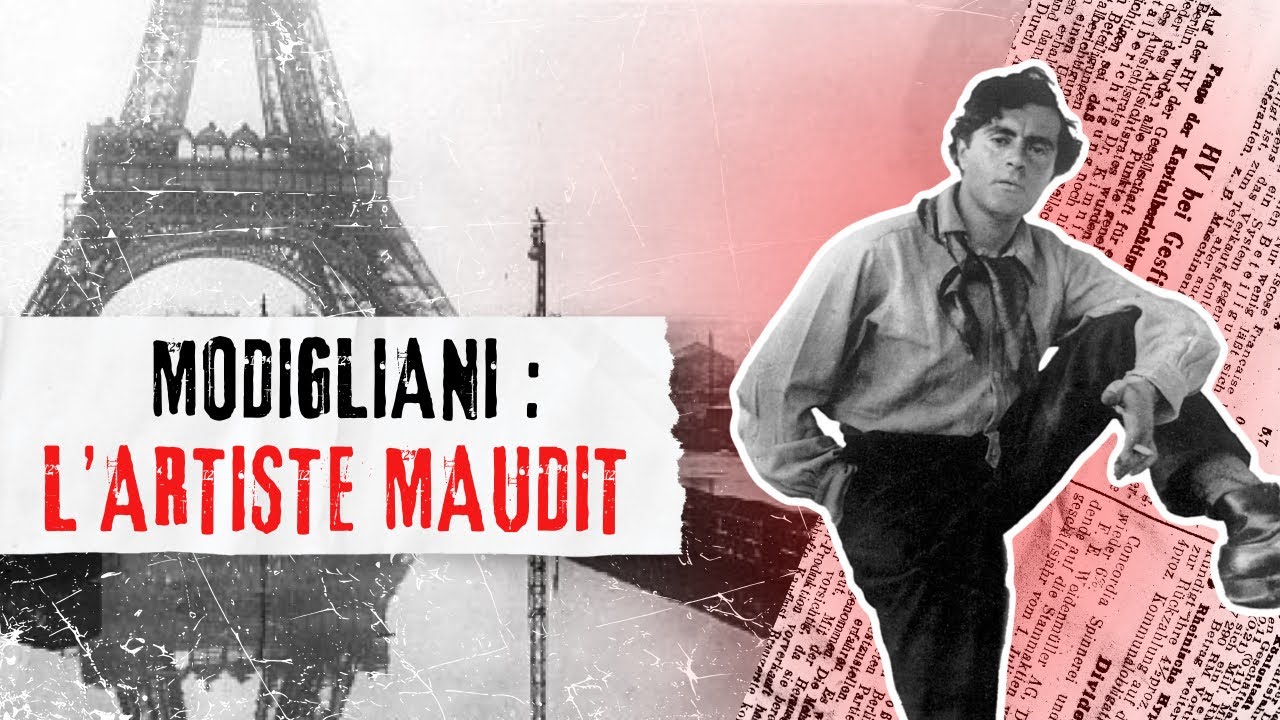 MODIGLIANI : L’HISTOIRE DE L’ARTISTE MAUDIT