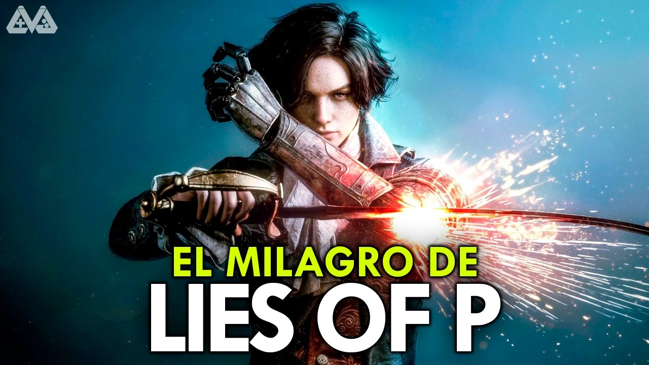 El MILAGRO de LIES of P: De 
