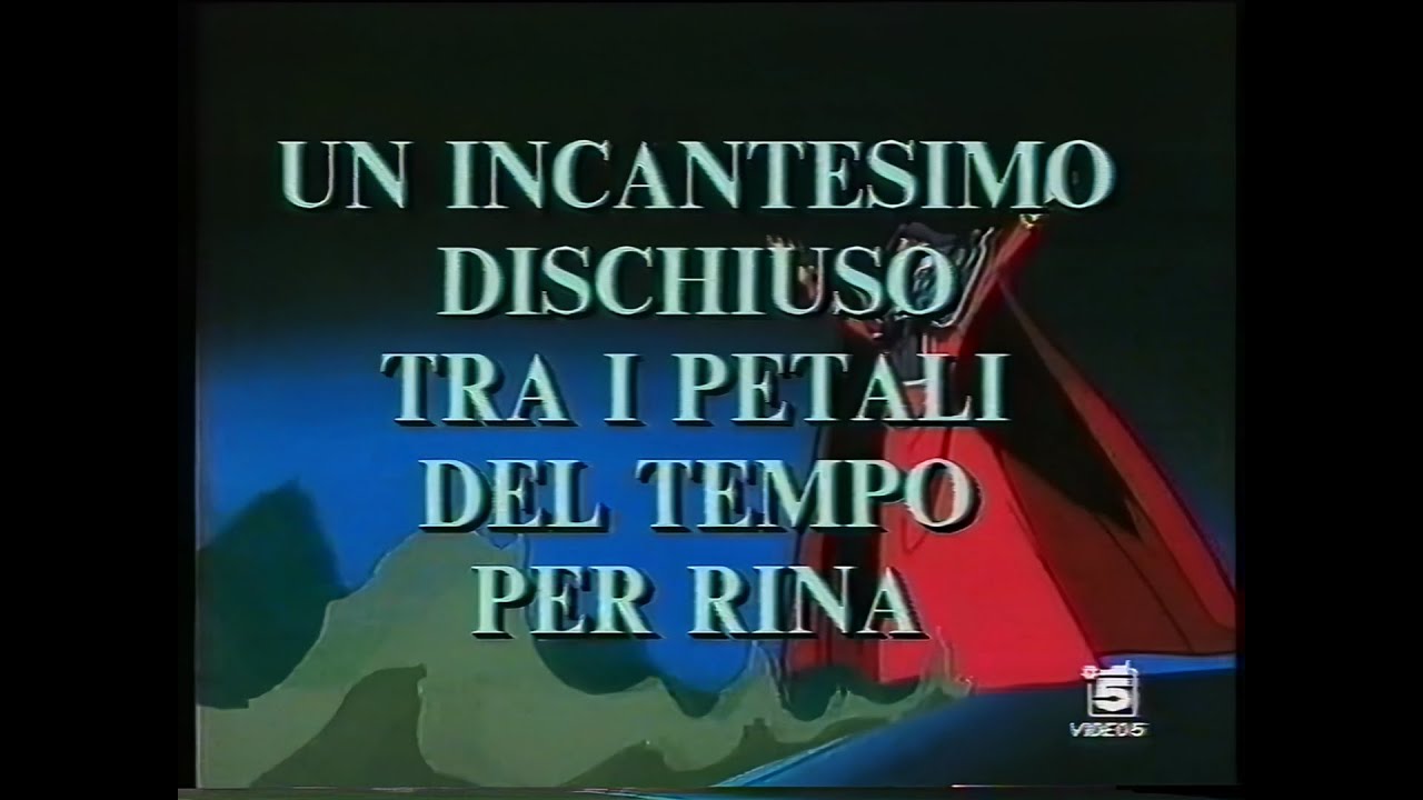 Un incantesimo dischiuso tra i petali del tempo per Rina - Sigla apertura/chiusura (VHS) OP TV RIP -