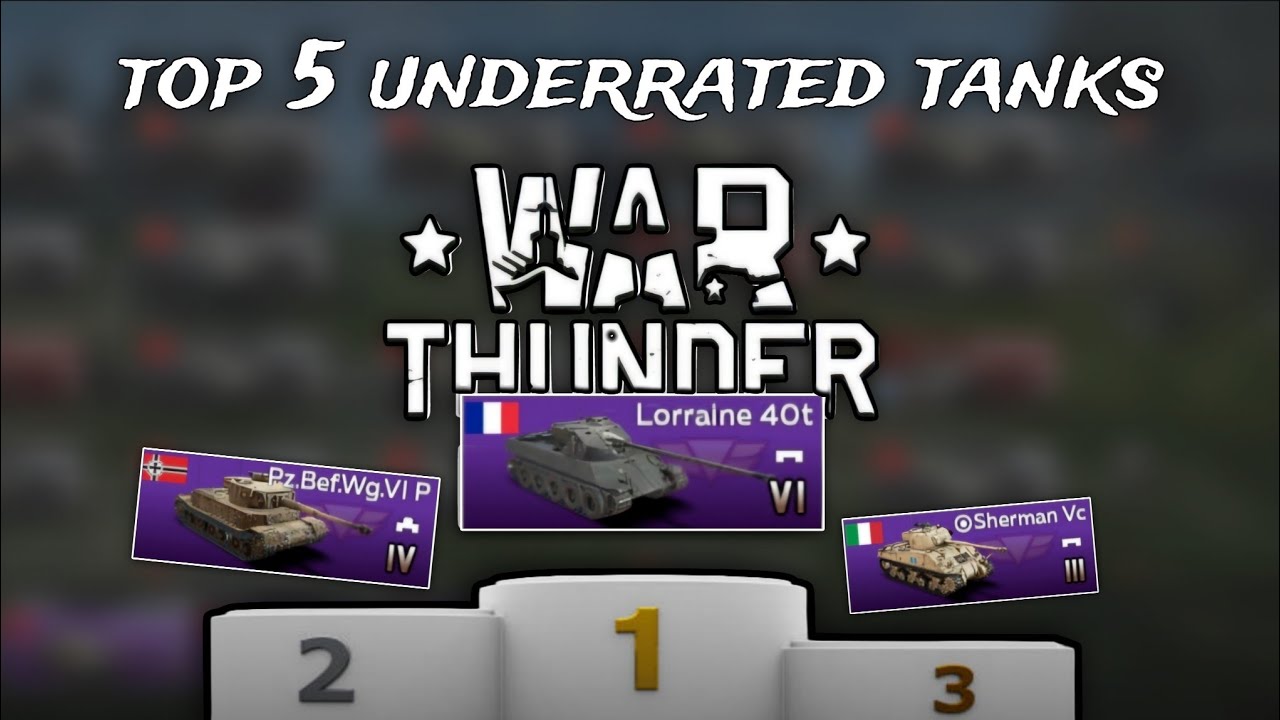 Five Highly Underrates Tanks - War Thunder Mobile