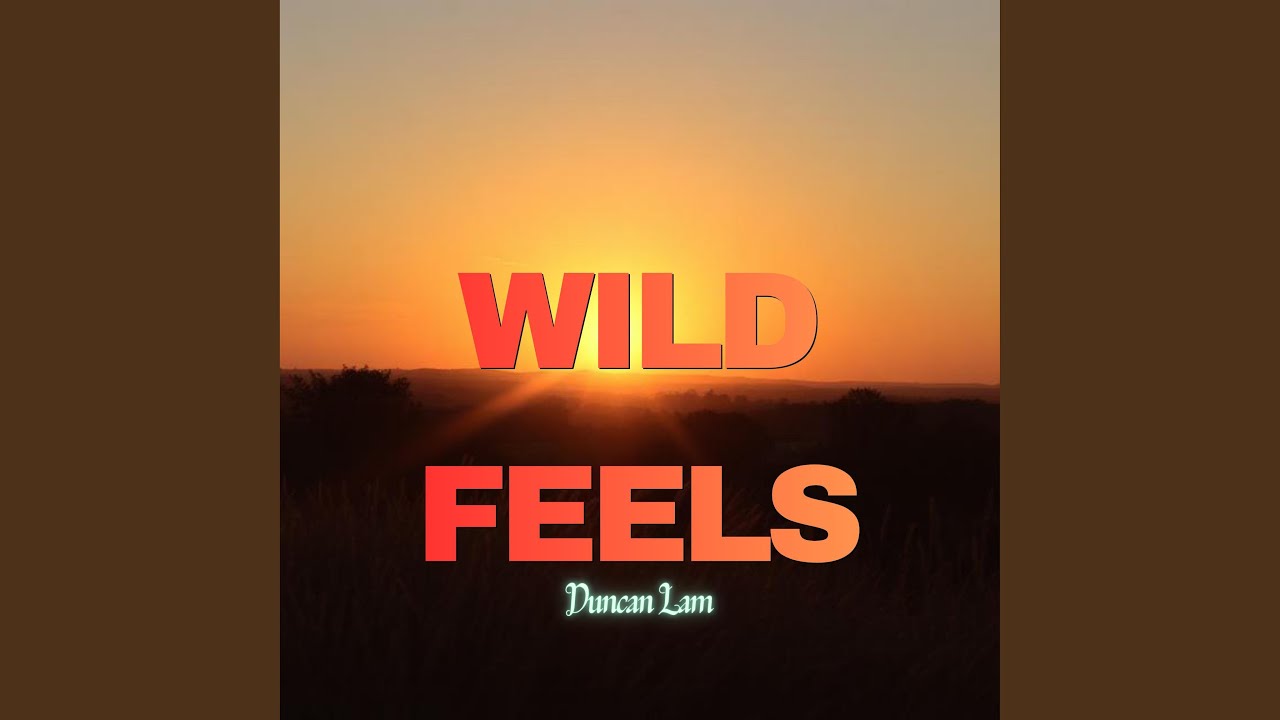 Wild Feels