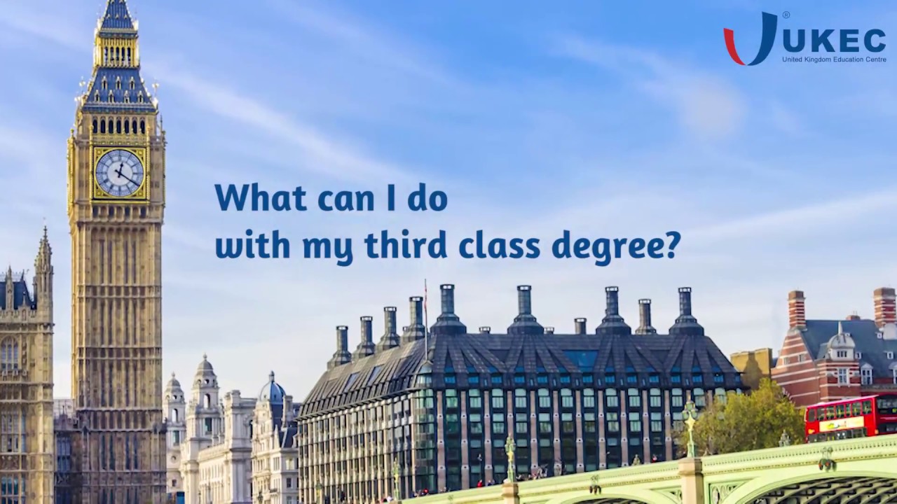 what to do with a third-class degree? - UKEC