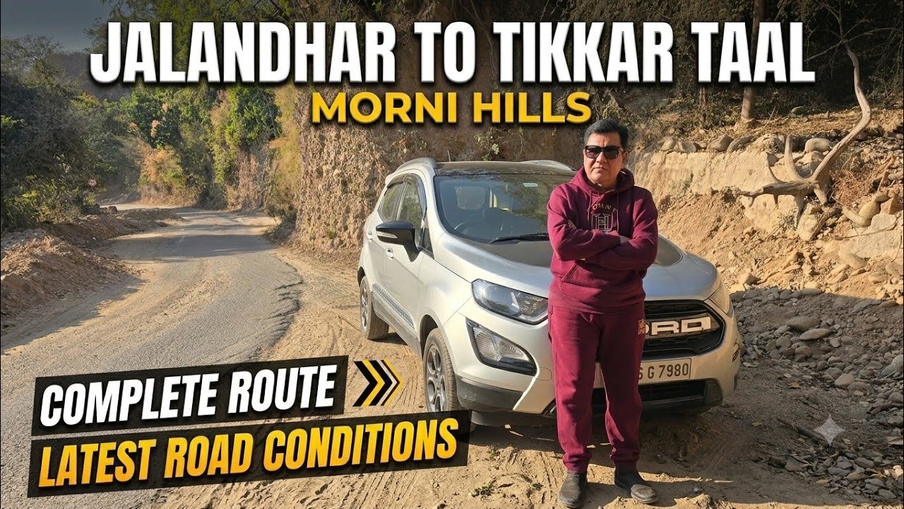 Jalandhar To Tikkar Taal | Morni Hills | Haryana | #mornihills #tikkartaal