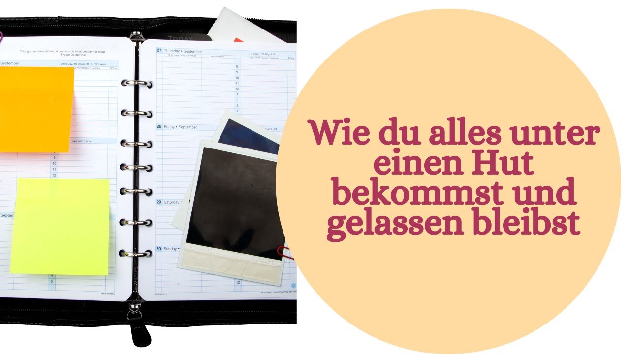 Organisiert und gelassen als Mama - wie geht das?