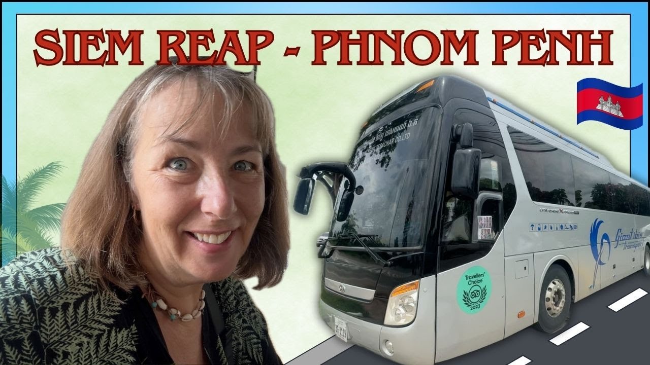 Siem Reap to Phnom Penh by Giant Ibis Bus