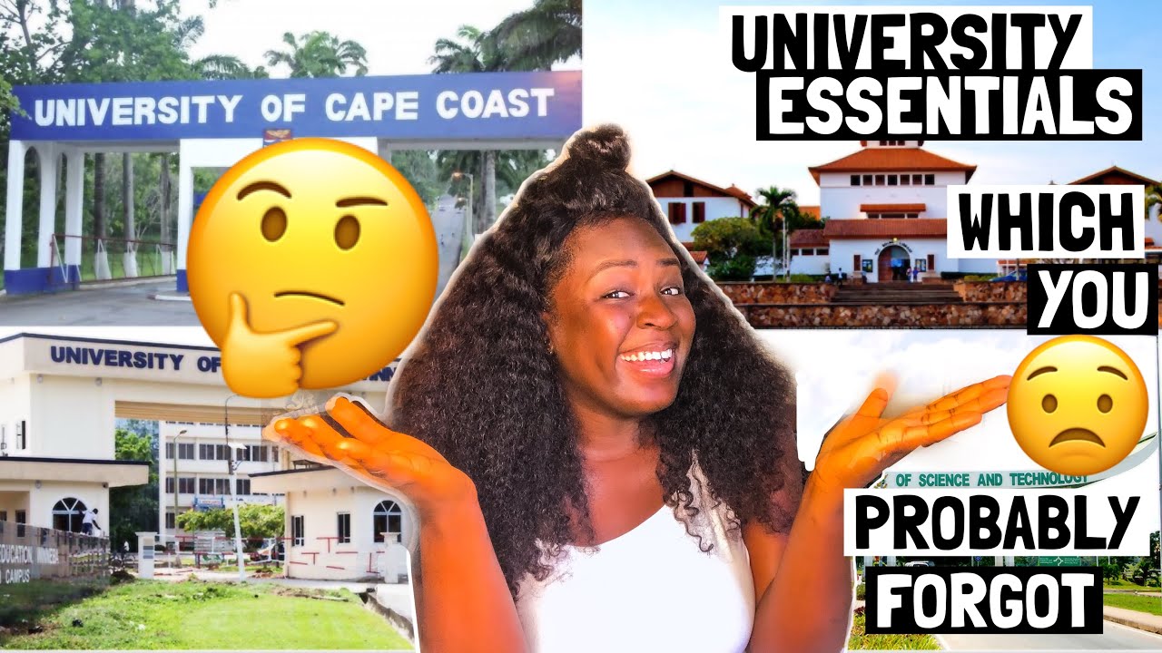 DONT FORGET THESE ITEMS WHEN PACKING TO THE UNIVERSITY IN GHANA | UEW | KNUST | LEGON | UCC