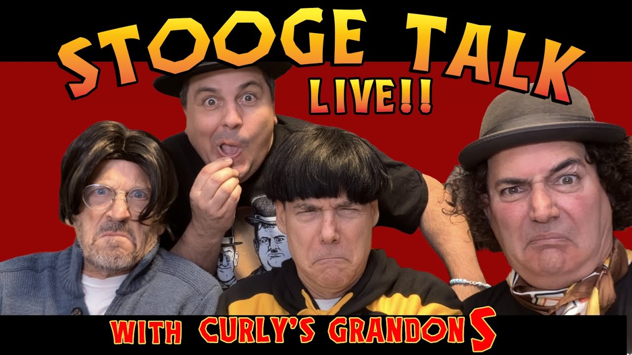 STOOGE TALK LIVE ! with Special Stooge Guest!