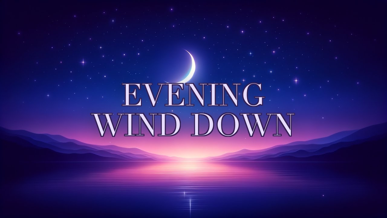 Evening Wind-Down | Release & Let Go | Sleep Prep Affirmations