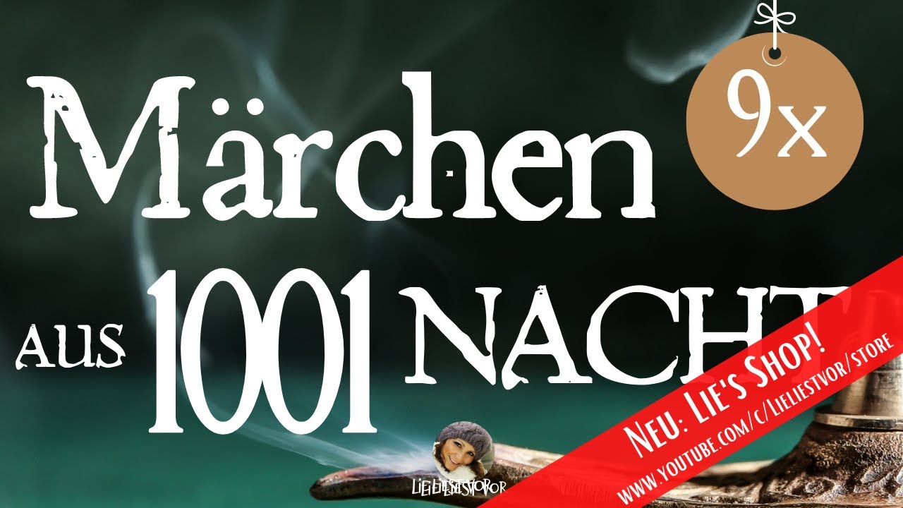 Die sch&ouml;nsten M&auml;rchen aus 1001 Nacht | langes H&ouml;rbuch zum Einschlafen