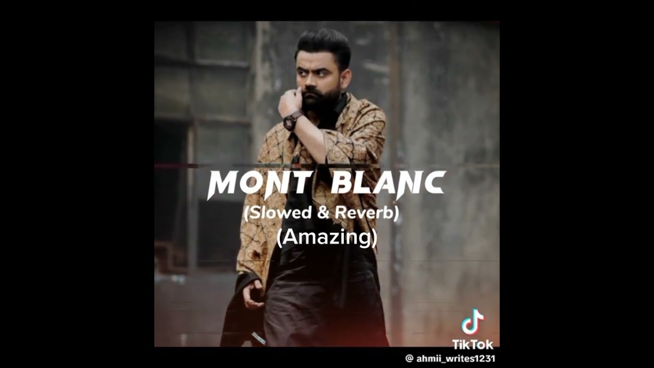 #amrit maan #mont blanc ni #punjani song#slowed and reverb