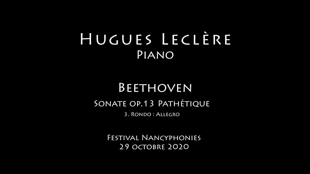 Beethoven. Sonate op.13 Pathétique M3 (3rd part) Live. Hugues Leclère, piano.