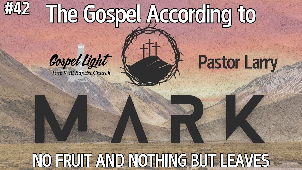 No Fruit And Nothing But Leaves - Pastor Larry