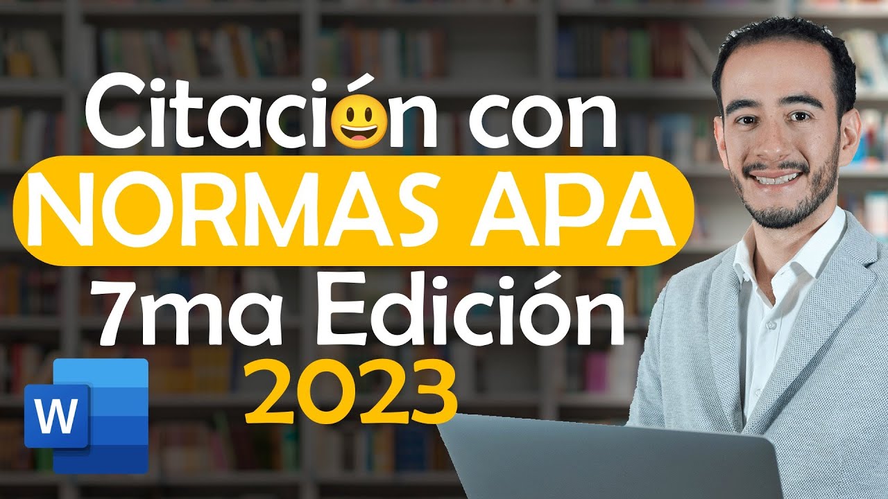 👨🏻‍🏫Citación con Normas APA 7ma Edición👨‍🎓 - APA 2023 - Aprender a investigar