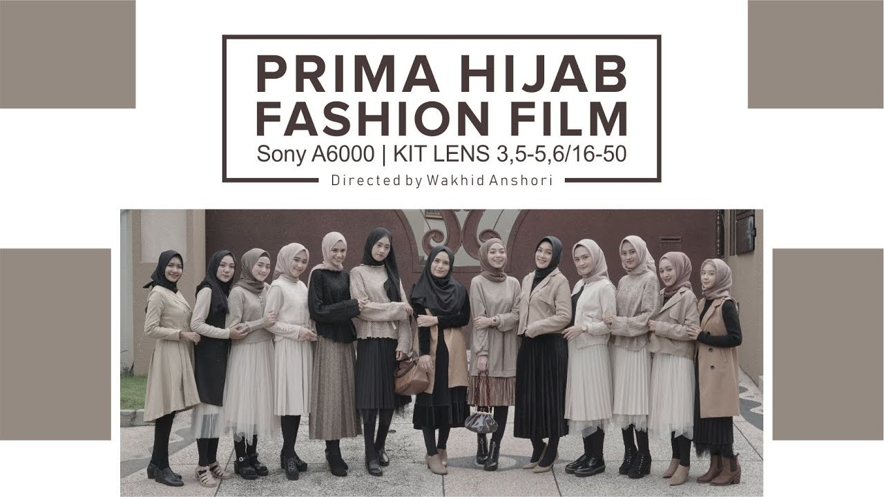Prima Hijab Outfit Surabaya Section 2 | Fashion Film | Sony A6000 | KIT LENS 3,5-5,6/16-50mm