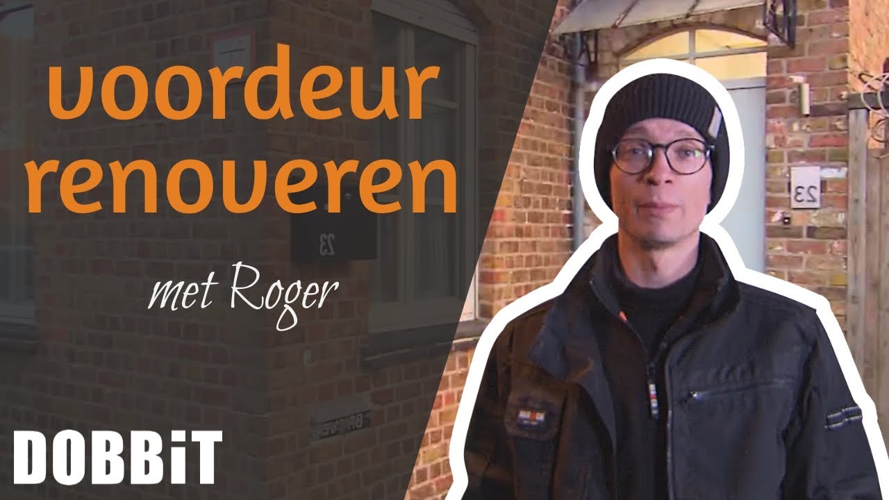 De voordeur renoveren met Roger