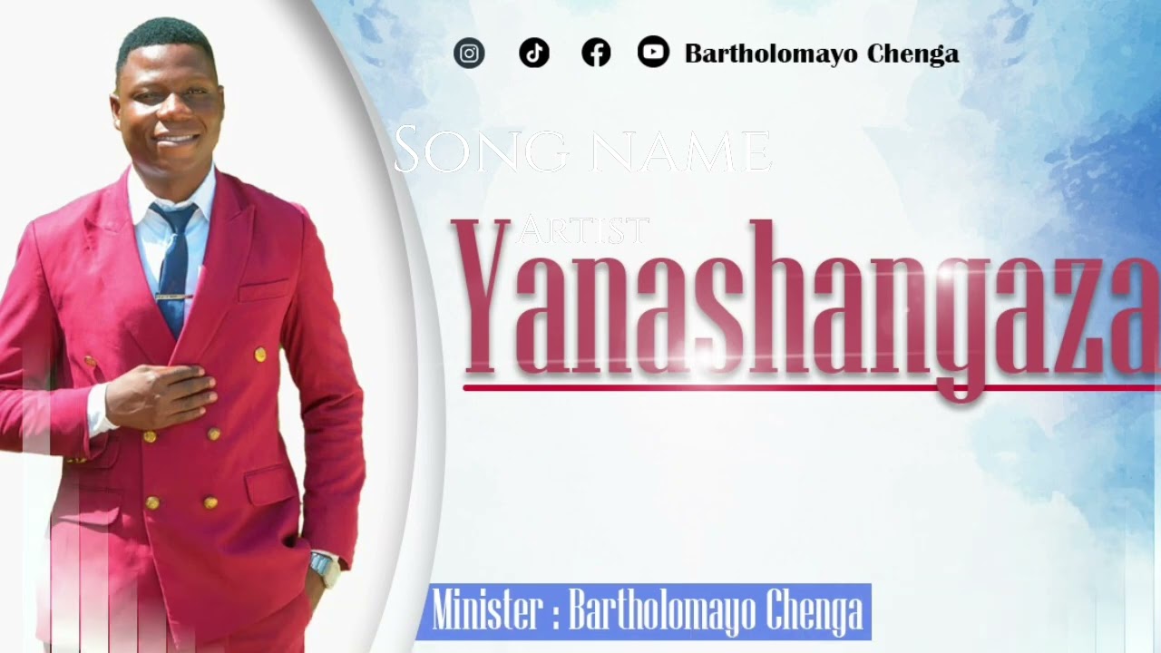 YANASHANGAZA_by Bartholomayo Chenga +255622795115(Official audio)