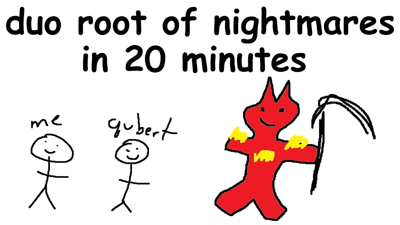 Duo Root of Nightms Speedrun за 20:54 (сезон желаний)
