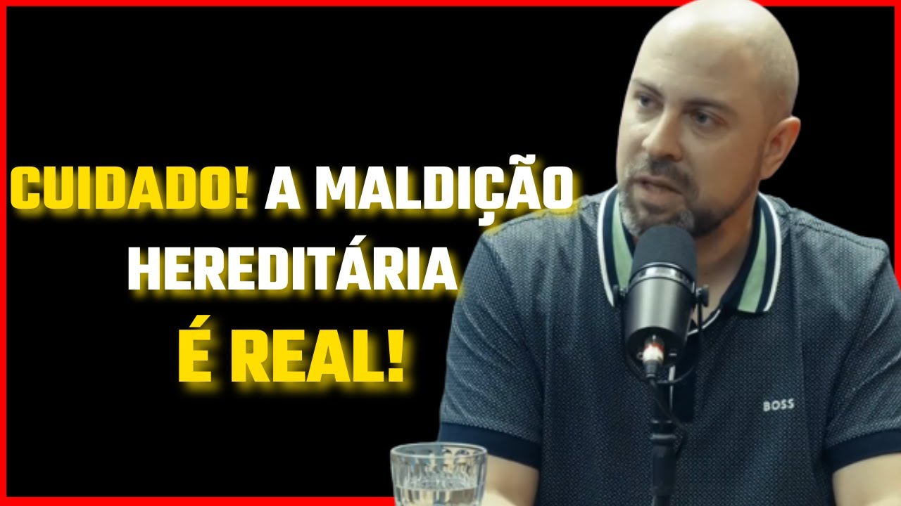 Saiba como quebrar a MALDI&Ccedil;&Atilde;O heredit&aacute;ria (Tiago Brunet & Vin&iacute;cius Iracet) #001