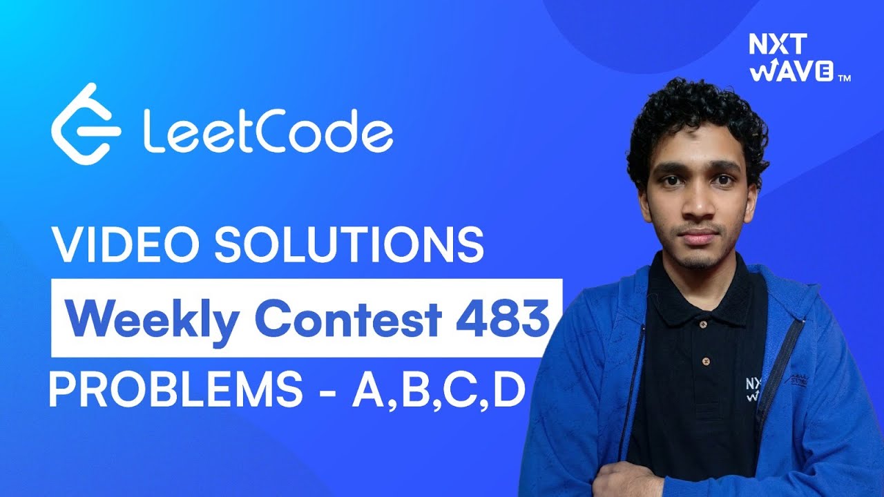 LeetCode Weekly Contest 483 | Video Solutions A–D | @NxtWaveTech