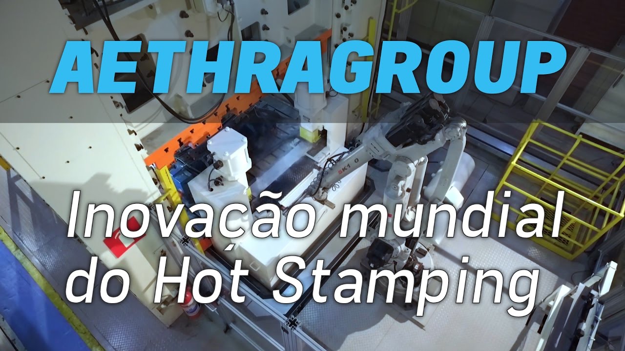 Hot Stamping - Inovação AethraGroup