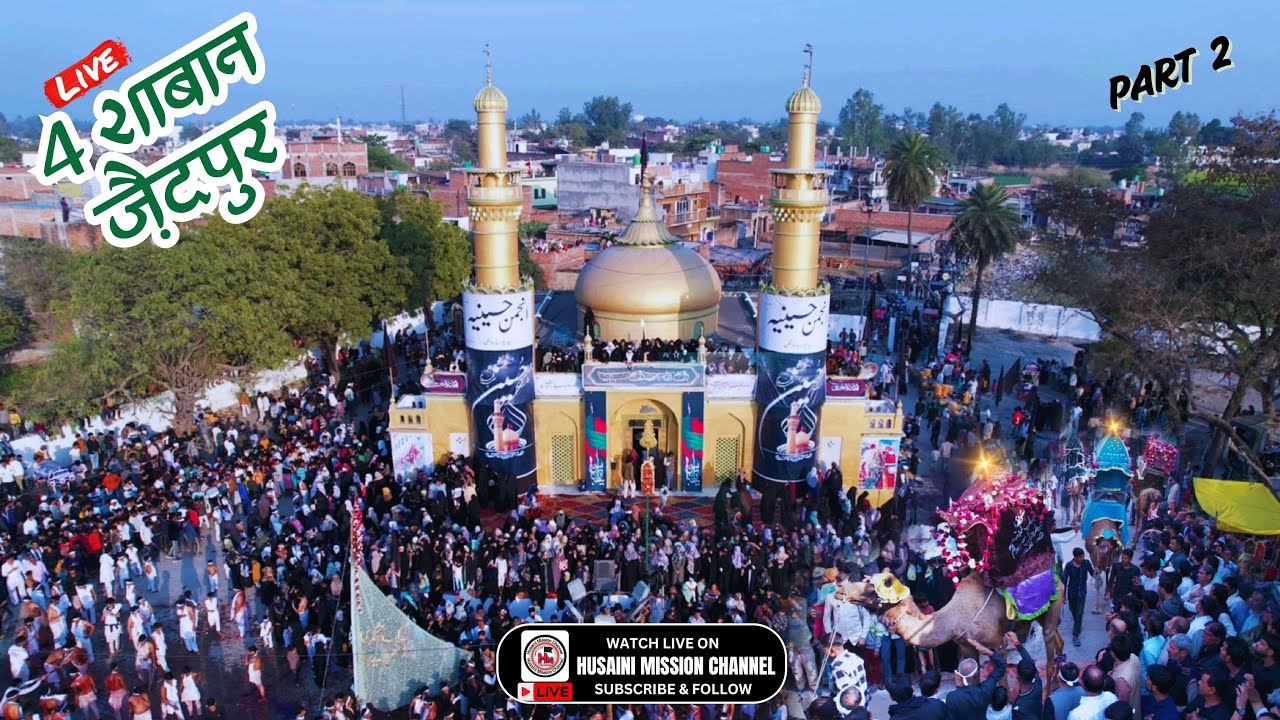 🔴Live 4 Shaban Zaidpur 2026 Safar Imam Husain a.s | 4 Shaban Zaidpur Juloos 2026 | Part 2 Live