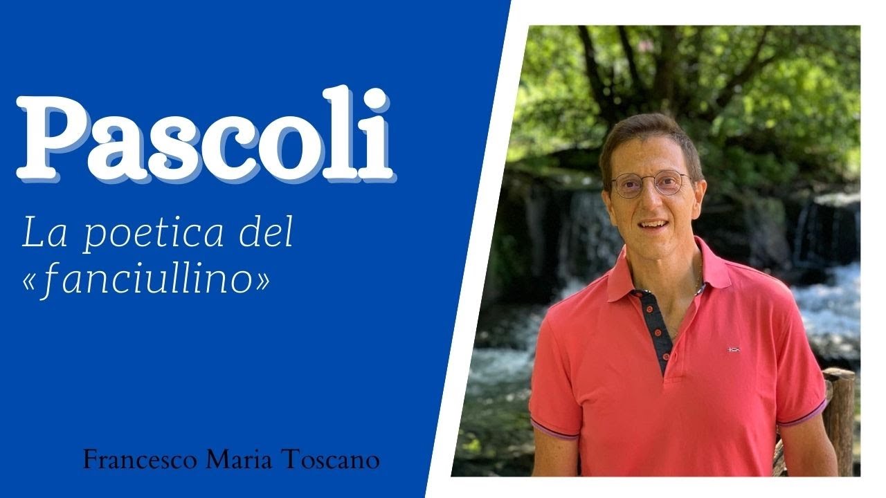 Pascoli: la poetica del «fanciullino»