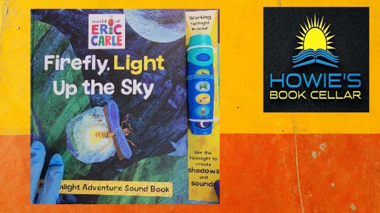 ERIC CARLE Firefly, Light Up the Sky INTERACTIVE Sound Book